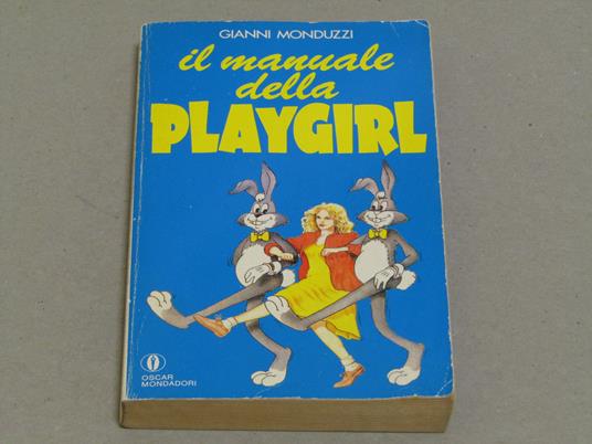 Il Il manuale della playgirl - Gianni Monduzzi - copertina