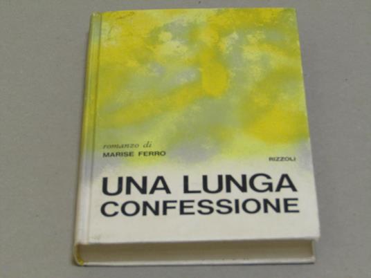 Una Una Lunga Confessione - Marise Ferro - copertina