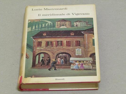 Il Il Meridionale Di Vigevano - Lucio Mastronardi - copertina