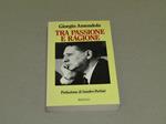 Tra Passione E Ragione