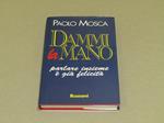 Dammi la mano. Parlare insieme è già felicità
