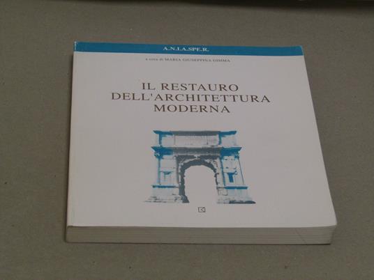 Il Il Restauro Dell'Architettura Moderna - copertina
