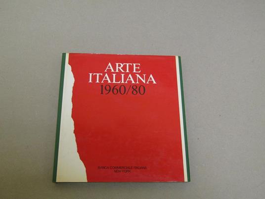 Arte Italiana 1960 / 80 - Arturo C. Quintavalle - copertina