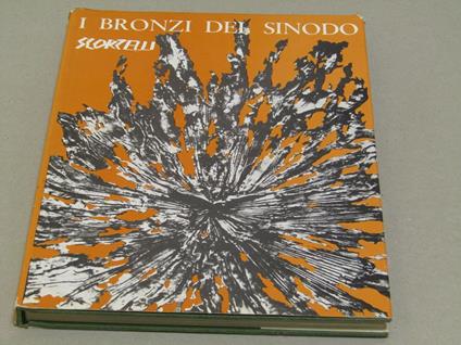I I bronzi del Sinodo - Lello Scorzelli - copertina