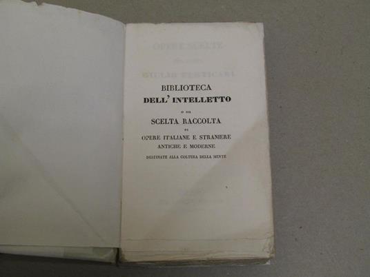 Opere Scelte Del Conte Giulio Perticari Da Pesaro (Vol. Unico) Biblioteca Dell'intelletto - Giulio Perticari - copertina