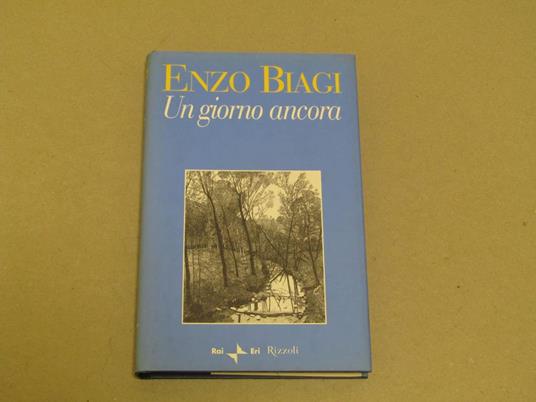 Un Un giorno ancora - Enzo Biagi - copertina