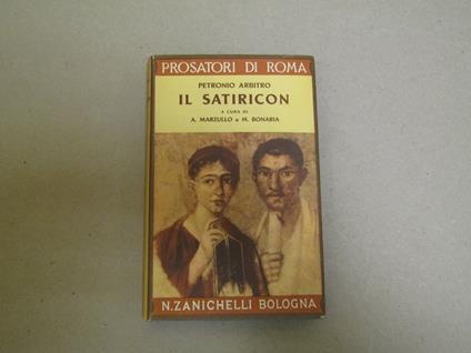 Petronio Arbitro (A Cura Di A. Marzullo E M. Bonaria). Il Satiricon - Arbitro Petronio - copertina