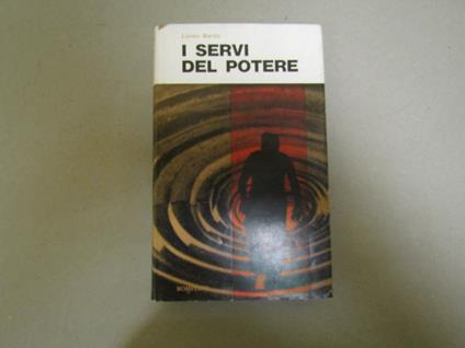 I I Servi Del Potere - Loren Baritz - copertina