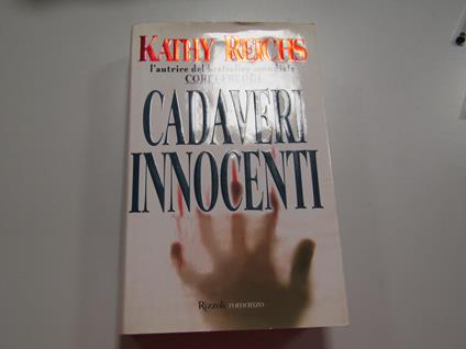 Cadaveri Innocenti - Kathy Reichs - copertina