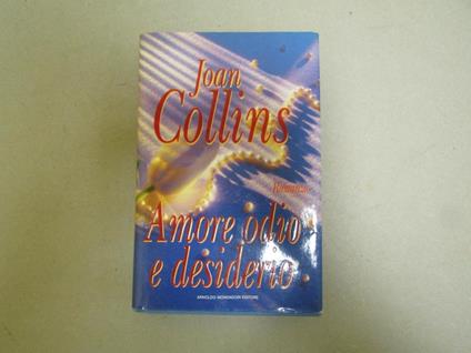 Joan Collins. Amore odio e desiderio - Joan Collins - copertina
