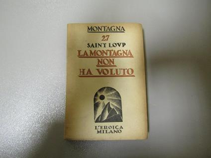 Saint Loup. la montagna non ha voluto - Saint-Loup - copertina