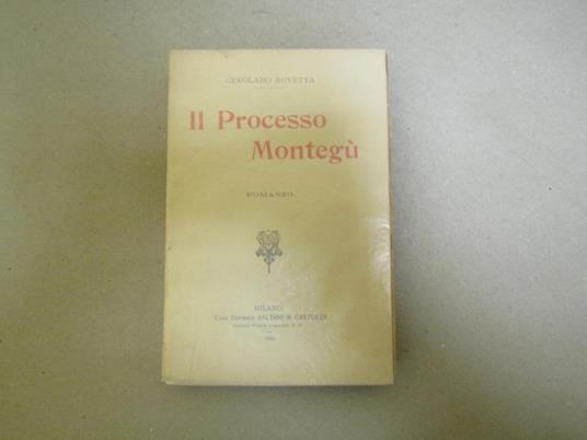 Il Il Processo Montegù - Gerolamo Rovetta - copertina