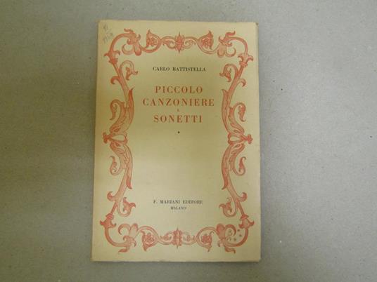 Piccolo Canzoniere E Sonetti - Carlo Battistella - copertina