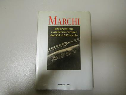 Angelo Lipinsky. Marchi dell'argenteria e oreficeria europee dal XVI al XIX secolo - Angelo Lipinsky - copertina