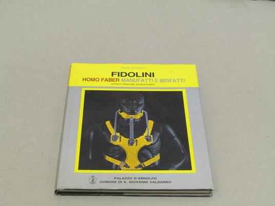 Mauro Corradini. Fidolini - Homo faber, manufatti e misfatti. Dipinti disegni acqueforti - Mauro Corradini - copertina