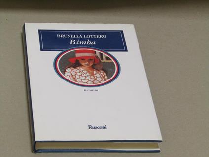 Brunella Lottero. Bimba - Brunella Lottero - copertina