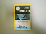 Silvio Bertoldi. Gente famosa: Umberto