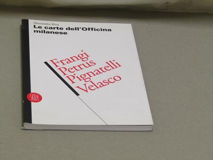 Alessandro Riva. Le carte dell'Officina milanese - Alessandro Riva - copertina
