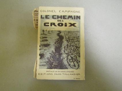 Colonel Campagne. Le chemin des Croix. 1914-1918 - copertina