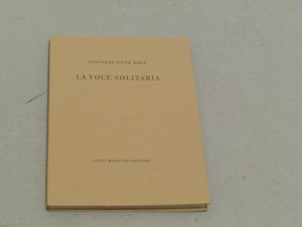 La voce solitaria - Giovanni Titta Rosa - copertina
