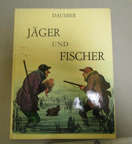 Jager Und Fischer - Honoré Daumier - copertina