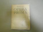 Opera Prima Venti Poesie In Rima E Venti Ragioni In Prosa - Seconda Edizione -