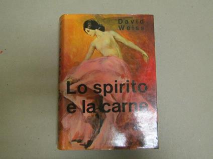 Lo Lo Spirito E La Carne - David Weiss - copertina