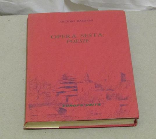 Opera Sesta: Poesie - Arcidio Baldani - copertina