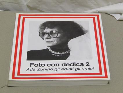 Foto Con Dedica 2 Ada Zunino Gli Artisti Gli Amici - Ada Zunino - copertina