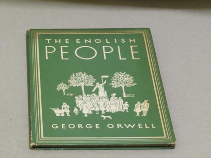 George Orwell. The english people. Collins. 1947. Prima edizione - George Orwell - copertina