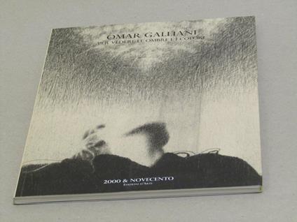 Marisa Vescovo. Omar Galliani per vedere le ombre e i colori - Marisa Vescovo - copertina