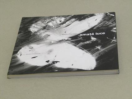 A cura di Giovanni Chiaramonte. Mario Carrieri. Amata luce - copertina