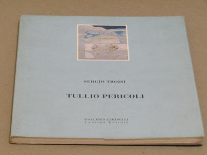 Tullio Pericoli - Sergio Troisi - copertina