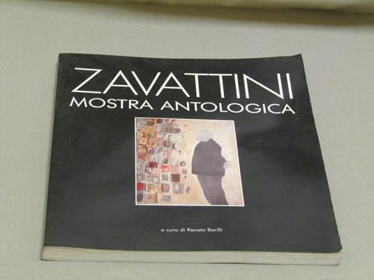 A cura di Renato Barilli. Zavattini mostra antologica - copertina
