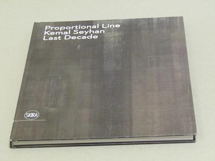 Aa. Vv. Proportional Line. Kemal Seyhan. Last Decade - copertina