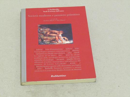 Andrea Bixio, Tito Marci (a cura di). Società moderna e pensieri primitivo - copertina