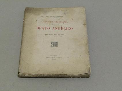 Aa. Vv. L'Epopea Cristiana Nei Dipinti Di Beato Angelico. Nuovi Studi E Nuovi Documenti - copertina
