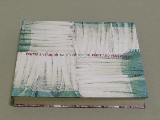 Frutta e verdura. Fruit and vegetables - Carlo Valsecchi - copertina