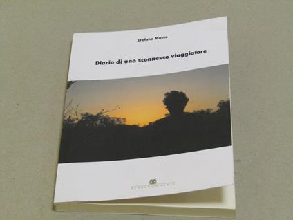 Diario di uno sconnesso viaggiatore - Stefano Musso - copertina