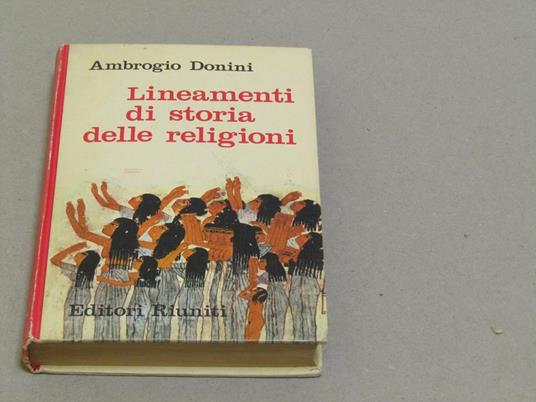 Lineamenti di storia delle religioni - Ambrogio Donini - copertina