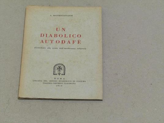 Un diabolico autodafé - Stefania Mastrogiovanni - copertina