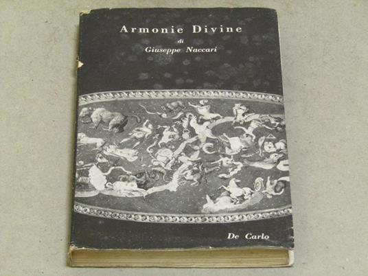 Armonie divine volume IX. De Carlo Editore. 1950 - Giuseppe Naccari - copertina