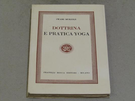 Dottrina e pratica yoga - Swami Mukerji - copertina
