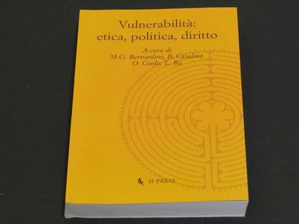 A cura di M.G. Bernardini, B.Casalini, O.Giolo, L.Re. Vulnerabilità: etica, politica, diritto - copertina