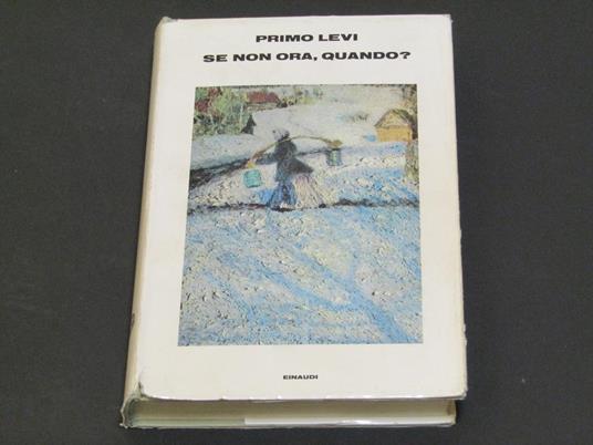 Se non ora, quando? - Primo Levi - copertina