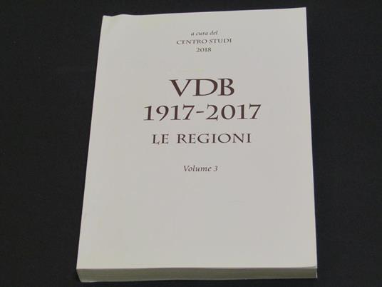 A cura del Centro Studi. VDB 1917-2017, Vol 3 - copertina