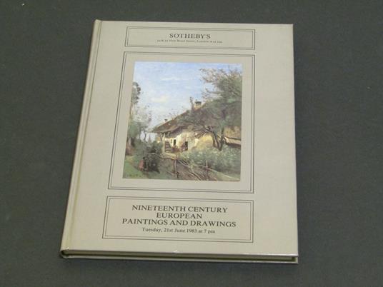 AA.VV. Nineteenth Century European Paintings and Drawings. Sotheby's. 1983 - copertina