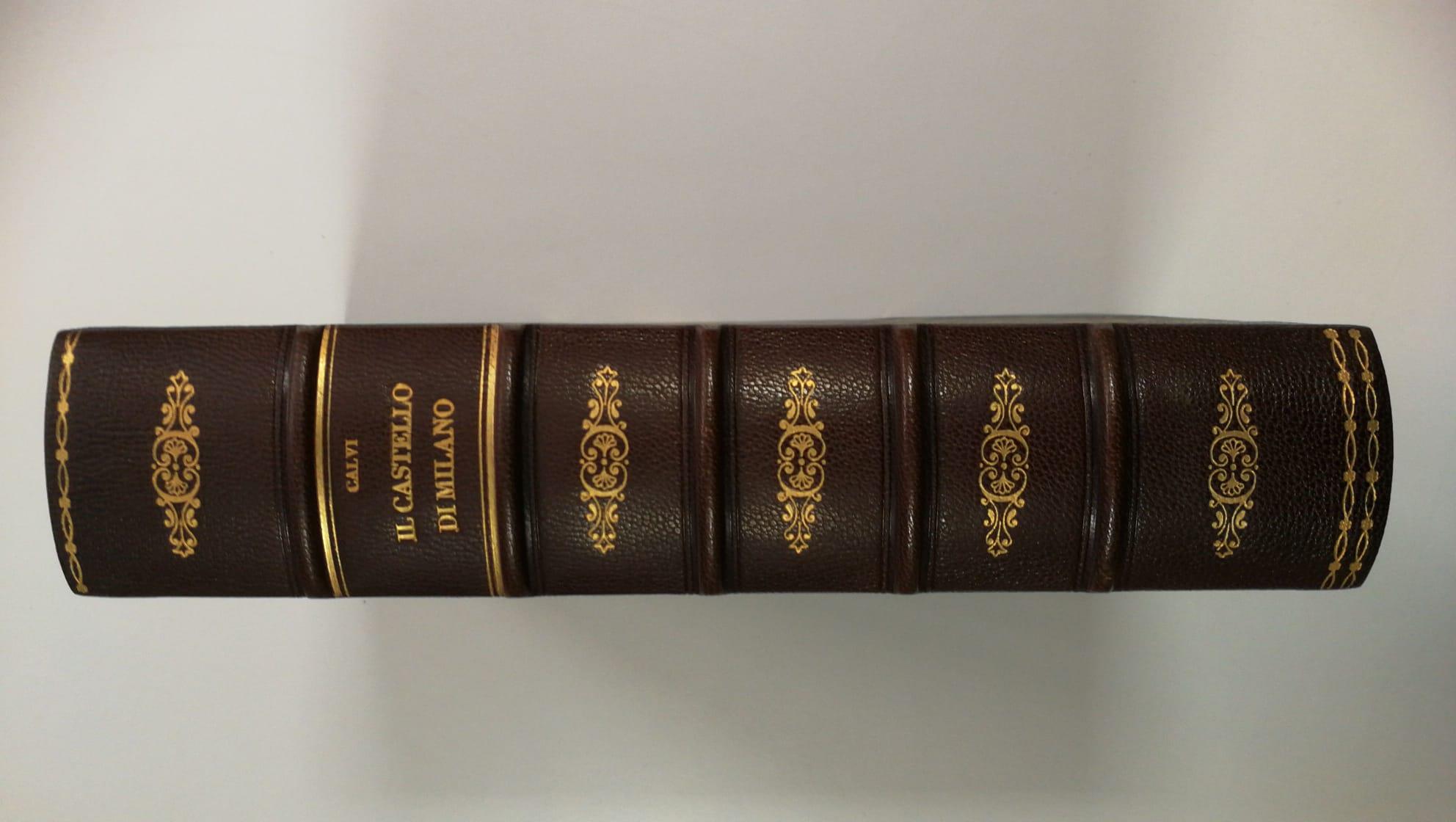 Calvi Felice. STORIA DEL CASTELLO DI MILANO, Vallardi s.d.(1892)