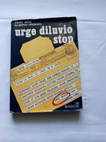 Piero Magi e Alberto Fremura. Urge diluvio stop. Bonechi. 1974 - I