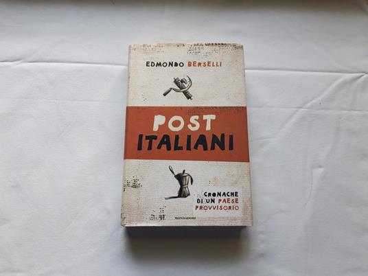 Edmondo Berselli. Post-italiani - Edmondo Berselli - copertina